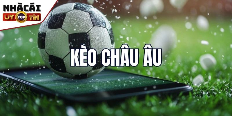 Cách Soi Kèo Bóng Đá Hiệu Quả Và Kinh Nghiệm Từ Cao Thủ 3 Cách soi kèo bóng đá châu Âu