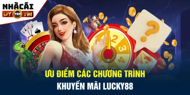 Khuyến Mãi Lucky88 - Điểm Nóng Ưu Đãi Dành Cho Dân Cược 1 Vì sao khuyến mãi của Lucky88 thu hút cược thủ đến vậy