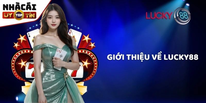 Lucky88 - Sân chơi cá cược trực tuyến hàng đầu 2024 1 Lucky88 nhà cái uy tín đến từ các tổ chức cá cược hàng đầu