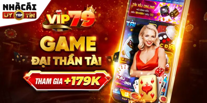 Vip79 - Review địa chỉ thử vận may chất lượng nhất 2025 5 Lợi thế thu hút cược thủ tham gia trải nghiệm
