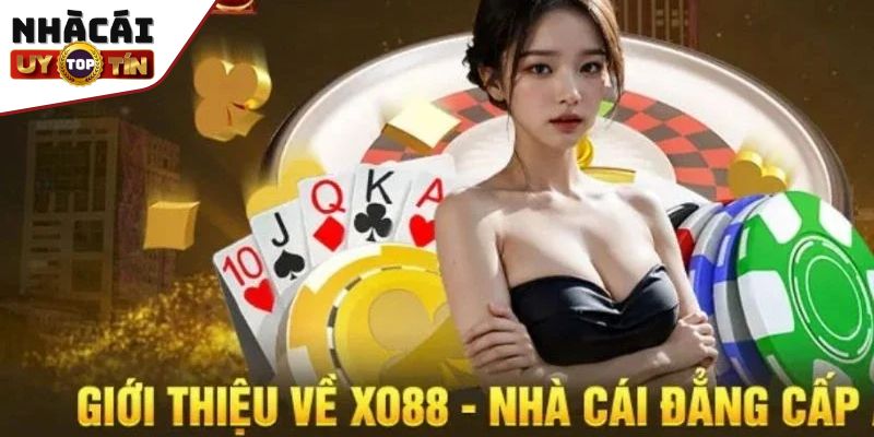 Xo88 - Nhà cái cá cược uy tín, Link đăng ký mới nhất 2 Những ưu nhược điểm của nhà cái uy tín hàng đầu Việt Nam